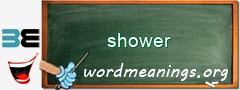 WordMeaning blackboard for shower